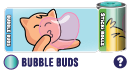 Bubble Buds - LIFE